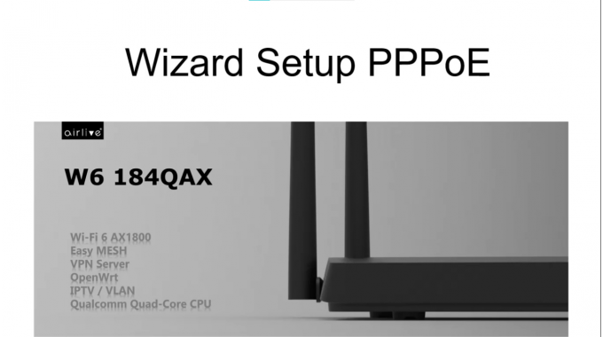 AirLive W6184QAX Setup wizard PPPoE